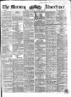 Morning Advertiser Thursday 14 January 1858 Page 1
