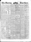 Morning Advertiser Tuesday 23 February 1858 Page 1