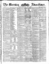 Morning Advertiser Wednesday 02 June 1858 Page 1