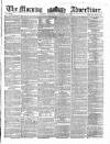 Morning Advertiser Saturday 13 November 1858 Page 1