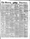 Morning Advertiser Friday 24 December 1858 Page 1