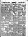 Morning Advertiser Monday 03 January 1859 Page 1