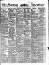 Morning Advertiser Thursday 06 January 1859 Page 1