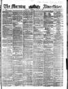 Morning Advertiser Saturday 08 January 1859 Page 1