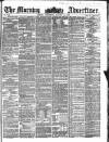 Morning Advertiser Wednesday 12 January 1859 Page 1