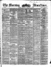 Morning Advertiser Thursday 10 February 1859 Page 1