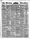Morning Advertiser Tuesday 01 March 1859 Page 1