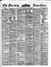 Morning Advertiser Thursday 02 June 1859 Page 1