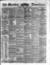 Morning Advertiser Friday 12 August 1859 Page 1