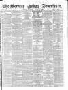 Morning Advertiser Wednesday 11 January 1860 Page 1