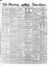 Morning Advertiser Wednesday 08 February 1860 Page 1