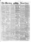Morning Advertiser Wednesday 22 February 1860 Page 1