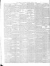 Morning Advertiser Monday 16 April 1860 Page 6