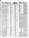 Morning Advertiser Saturday 05 May 1860 Page 1