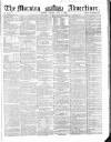 Morning Advertiser Monday 02 July 1860 Page 1