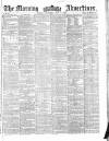 Morning Advertiser Wednesday 11 July 1860 Page 1