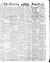 Morning Advertiser Friday 05 October 1860 Page 1