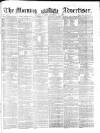 Morning Advertiser Monday 24 December 1860 Page 1