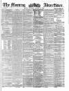 Morning Advertiser Thursday 10 January 1861 Page 1