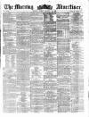 Morning Advertiser Friday 25 January 1861 Page 1