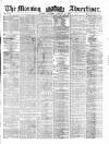 Morning Advertiser Thursday 31 January 1861 Page 1