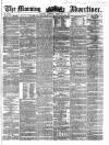 Morning Advertiser Tuesday 05 February 1861 Page 1