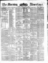 Morning Advertiser Tuesday 25 June 1861 Page 1