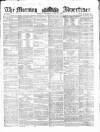 Morning Advertiser Thursday 18 July 1861 Page 1