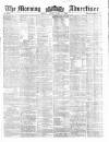 Morning Advertiser Friday 26 July 1861 Page 1