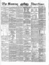 Morning Advertiser Saturday 14 September 1861 Page 1