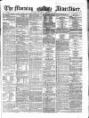 Morning Advertiser Saturday 12 October 1861 Page 1