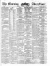 Morning Advertiser Wednesday 11 December 1861 Page 1