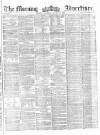 Morning Advertiser Thursday 02 January 1862 Page 1