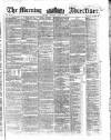 Morning Advertiser Monday 02 June 1862 Page 1