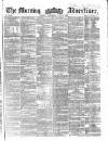 Morning Advertiser Wednesday 04 June 1862 Page 1