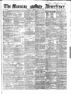 Morning Advertiser Friday 18 July 1862 Page 1