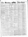 Morning Advertiser Wednesday 03 September 1862 Page 1