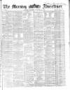 Morning Advertiser Thursday 04 September 1862 Page 1