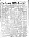 Morning Advertiser Saturday 06 September 1862 Page 1