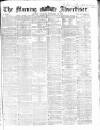 Morning Advertiser Saturday 20 September 1862 Page 1