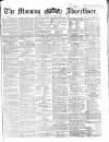 Morning Advertiser Thursday 25 September 1862 Page 1