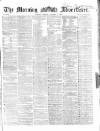 Morning Advertiser Monday 06 October 1862 Page 1