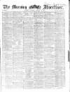 Morning Advertiser Saturday 11 October 1862 Page 1