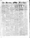 Morning Advertiser Friday 21 November 1862 Page 1