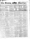 Morning Advertiser Friday 26 December 1862 Page 1