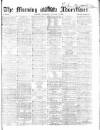 Morning Advertiser Saturday 03 January 1863 Page 1