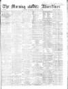 Morning Advertiser Saturday 17 January 1863 Page 1