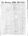 Morning Advertiser Wednesday 04 February 1863 Page 1