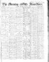 Morning Advertiser Thursday 05 February 1863 Page 1