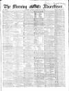Morning Advertiser Tuesday 10 February 1863 Page 1
